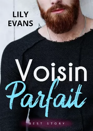 Lily Evans - Voisin parfait